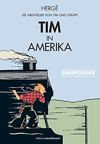 Tim in Amerika: unveröffentlichte Farbversion des Originalalbums von 1932